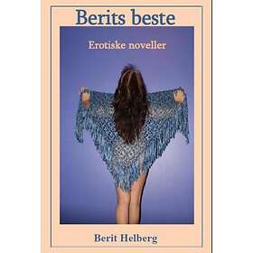 Berit Helberg Berits beste: erotiske noveller boker