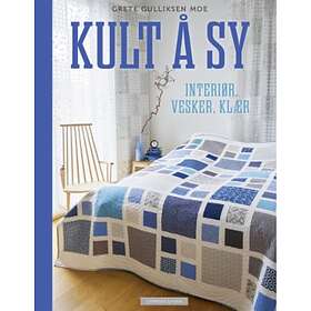 Cappelen Damm Kult å sy: interiør vesker klær boker