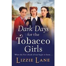 Dark Days for the Tobacco Girls