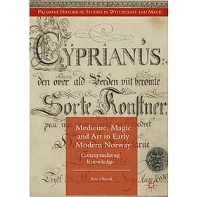 Medicine, Magic and Art in Early Modern Norway