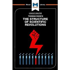 An Analysis of Thomas Kuhn's The Structure Scientific Revolutions