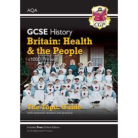 Grade 9-1 GCSE History AQA Topic Guide Britain: Health and the Peopl