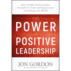 The Power of Positive Leadership