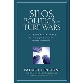 Silos, Politics and Turf Wars