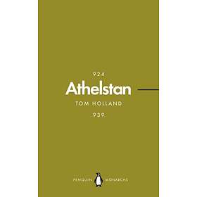 Athelstan (Penguin Monarchs): The Making of Englan