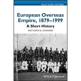European Overseas Empire, 1879 1999