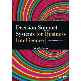Decision Support Systems for Business Intelligence