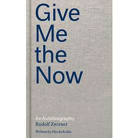 Rudolf Zwirner: Give Me the Now