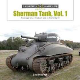 Sherman Tank Vol. 1: America's M4A1 Medium in World War II