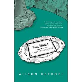Fun Home. A Family Tragicomic