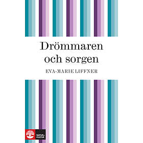 Natur & Kultur Drömmaren och sorgen