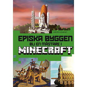 Episka byggen : bli en mästare i Minecraft