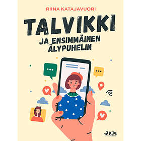 Talvikki ja ensimmäinen älypuhelin