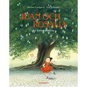 Rabén & Sjögren Juan och Rosalia : en kärlekshistoria E-bok