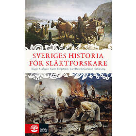 Natur & Kultur Sveriges historia för släktforskare E-bok