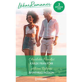 Kärlek från förr / Äventyrlig passion E-bok