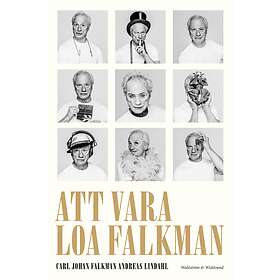 Wahlström & Widstrand Att vara Loa Falkman E-bok