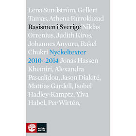 Natur & Kultur Rasismen i Sverige E-bok