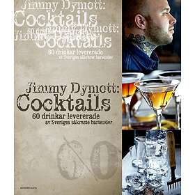 Bonnier Fakta Jimmy Dymott : Cocktails 60 drinkar levererade av Sverig E-bok