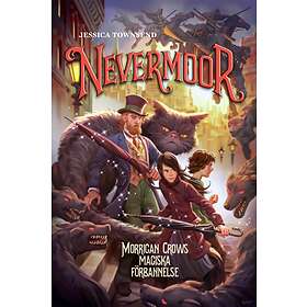 Nevermoor: Morrigan Crows magiska förbannelse E-bok