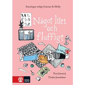 Natur & Kultur Något litet och fluffigt : Sanningen enligt Gunnar Moll E-bok