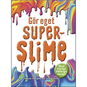 Gör eget superslime E-bok