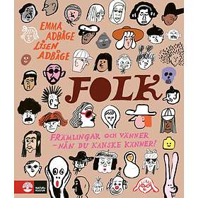 Natur & Kultur Folk : Främlingar och vänner nån du kanske känner E-bok