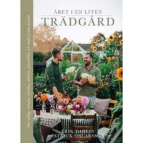 Bonnier Fakta Året i en liten trädgård : Om odling, rabatter, växthus, (E-bok)