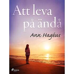 Att leva på ändå E-bok