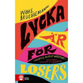 Natur & Kultur Lycka är för losers E-bok