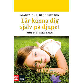 Natur & Kultur Lär känna dig själv på djupet; Möt ditt inre barn E-bok