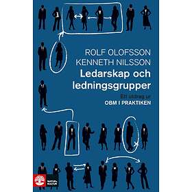 Natur & Kultur Ledarskap och ledningsgrupper: Ett utdrag ur OBM i prak E-bok