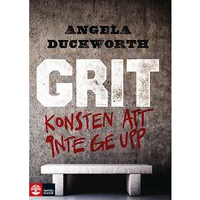 Natur & Kultur Grit : Konsten att inte ge upp E-bok