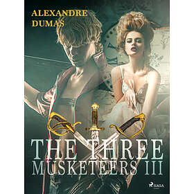 The Three Musketeers III E-bok