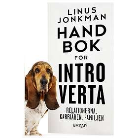 Handbok för introverta : Karriären, familjen, relationern E-bok