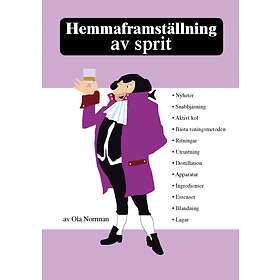Hemmaframställning av sprit E-bok