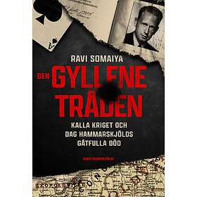 Den gyllene tråden : Kalla kriget och Dag Hamma E-bok