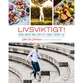 Livsviktigt! mina bästa råd för ett långt friskt liv E-bok