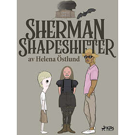 Sherman Shapeshifter E-bok