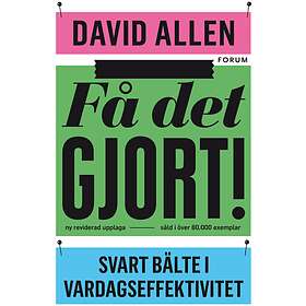Få det gjort! (reviderad utgåva) : Svart bälte i var E-bok