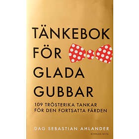 Bonnier Fakta Tänkebok för glada gubbar : 109 trösterika tankar den fo E-bok