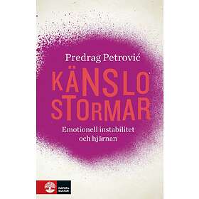 Natur & Kultur Känslostormar Emotionell instabilitet och hjärnan E-bok