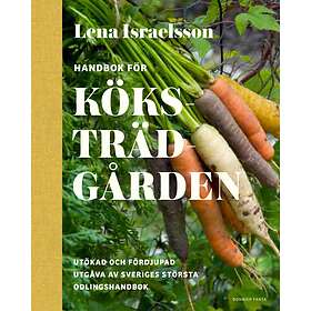 Bonnier Fakta Handbok för köksträdgården : Odla grönsaker, kryddor och E-bok