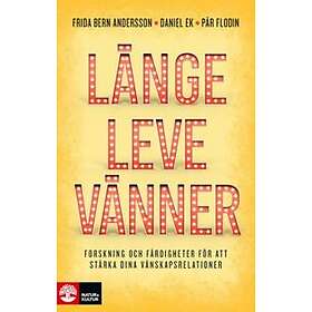 Natur & Kultur Länge leve vänner : forskning och färdigheter för att s E-bok