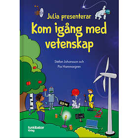 Julia presenterar : kom igång med vetenskap E-bok
