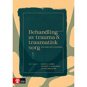Natur & Kultur Behandling av trauma och traumatisk sorg hos barn : 2:a E-bok