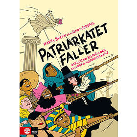 Natur & Kultur Patriarkatet faller : Sexismens historia och kvinnors m E-bok