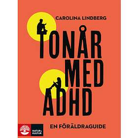 Natur & Kultur Tonår med adhd – en föräldraguide E-bok