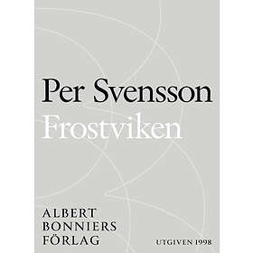Frostviken : Ett reportage om Per Olof Sundman, (E-bok)