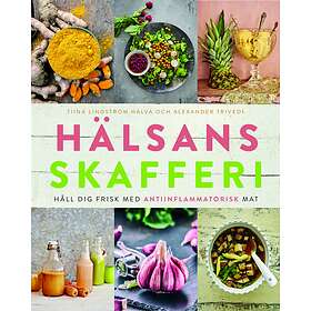 Hälsans skafferi : håll dig frisk med antiinflammatorisk E-bok